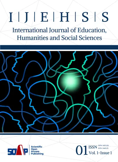 International Journal of Education, Humanities and Social Sciences《国际教育、人文和社会科学杂志》（IJHESS）