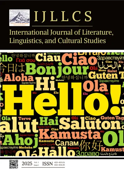 International Journal of Literature, Linguistics, and Cultural Studies《国际文学、语言学与文化研究杂志》（IJLLCS）